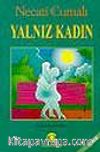 Yalnız Kadın