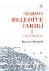 Trabzon Belediye Tarihi I / Osmanlı Dönemi