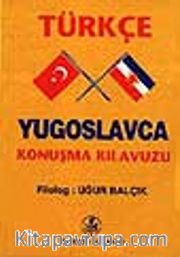 Türkçe-Yugoslavca Konuşma Kılavuzu