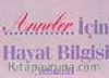 Anneler İçin Hayat Bilgisi