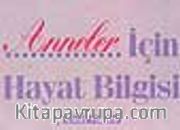 Anneler İçin Hayat Bilgisi