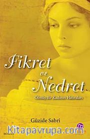 Fikret ve Nedret <br /> Ölmüş Bir Kadının Hatıraları