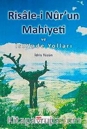 Risale-i Nur'un Mahiyeti ve İstifade Yolları
