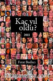 Kaç Yıl Oldu? 2011