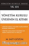 Yönetim Kurulu Üyesinin El Kitabı: YK 101