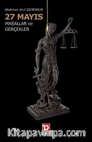 27 Mayıs Masallar ve Gerçekler
