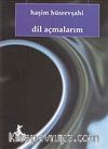 Dil Açmalarım