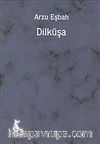 Dilküşa