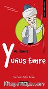 Ne Demiş Yunus Emre