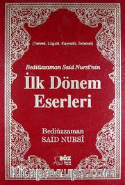 Bediüzzaman Said Nursi'nin İlk Dönem Eserleri