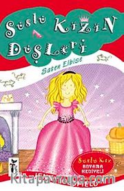 Süslü Kızın Düşleri / Saten Elbise