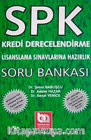 SPK Kredi Derecelendirme Lisanslama Sınavlarına Hazırlık Soru Bankası