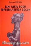 Eski Yakın Doğu Toplumlarında Çocuk