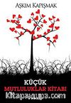 Küçük Mutluluklar Kitabı