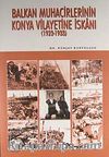 Balkan Muhacirlerinin Konya Vilayetine İskanı (1923-1933)