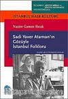 Sadi Yaver Ataman'ın Gözüyle İstanbul Folkloru
