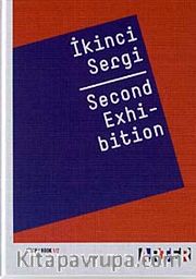 İkinci Sergi Kitabı <br /> Second Exhibitihon (Kitap 1/2)