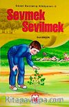 Sevmek Sevilmek / Güzel Davranış Hikayeleri 9
