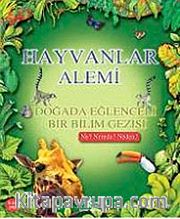 Hayvanlar Alemi - Doğada Eğlenceli Bir Bilim Gezisi