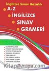 İngilizce Sınav Hazırlık A-Z İngilizce Sınav Grameri
