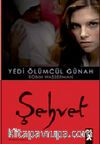 Şehvet / Yedi Ölümcül Günah-1