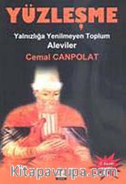 Yüzleşme <br /> Yanlızlığa Yenilmeyen Toplum Aleviler