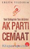 Ak Parti ve Cemaat & Yeni Türkiye'nin Yeni Aktörleri (Cep Boy)