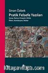 Pratik Felsefe Yazıları & Savaş, Namus Cinayeti, Ahlak,Ölüm, Asimilasyon, İktidar