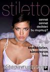 Cennet Cennet Dedikleri  Bu Muymuş?-Stiletto