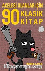 Acelesi Olanlar İçin 90 Klasik Kitap