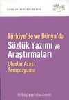 Türkiye'de ve Dünya'da Sözlük Yazımı ve Araştırmaları & Uluslararası Sempozyumu