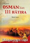 Hazreti Osman'dan 111 Hatıra