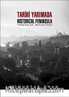 Tarihi Yarımada Yansımalar & Historical Peninsula Reflections