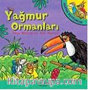 Yağmur Ormanları - Harika Hayvanlar