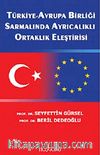 Türkiye, Avrupa Birliği Sarmalında Ayrıcalıklı Ortaklık Eleştirisi
