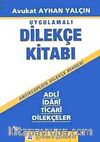 Uygulamalı Dilekçe Kitabı & Adli İdari Ticari Dilekçeler