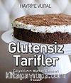 Glutensiz Tarifler & Çölyaklının Mutfak rehberi