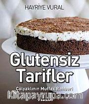 Glutensiz Tarifler <br /> Çölyaklının Mutfak rehberi
