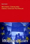 Neoliberal Zamanlarda Liberal Olmayan Politikalar