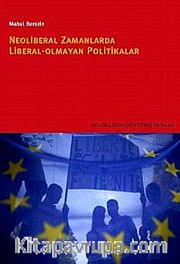 Neoliberal Zamanlarda Liberal Olmayan Politikalar