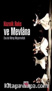 Kozmik Raks ve Mevlana