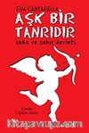Aşk Bir Tanrıdır & Seks ve Şehir Devleti