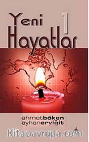 Yeni Hayatlar -1