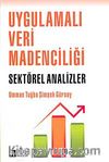 Uygulamalı Veri Madenciliği Sektörel Analizler