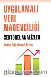 Uygulamalı Veri Madenciliği Sektörel Analizler