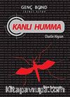 Kanlı Humma - Genç Bond (İkinci Kitap)
