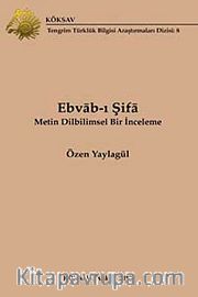 Ebvab-ı Şifa <br /> Metin Dilbilimsel Bir İnceleme