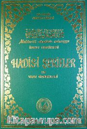 Muhtarül Ehadisin Nebeviyye Vel-Hikemil Muhammediyye Tercümesi Hadisi Şerifler ve Vaaz Örnekleri (Şamua)