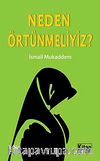 Neden Örtünmeliyiz?