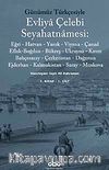 Evliya Çelebi Seyahatnamesi-7. Cilt (2 Kitap) (Günümüz Türkçesiyle)